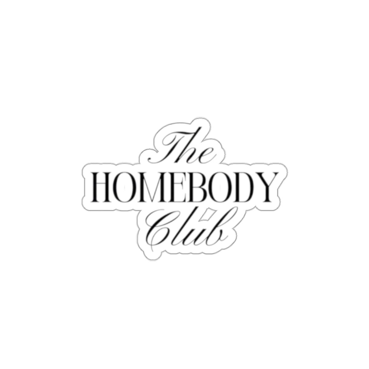 The Homebody Club Sticker